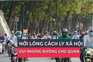 Video TPHCM nới lỏng cách ly xã hội: Mừng nhưng không chủ quan