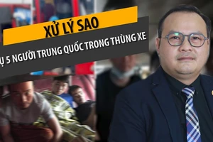 5 người Trung Quốc trốn trong thùng carton: Xử lý sao?