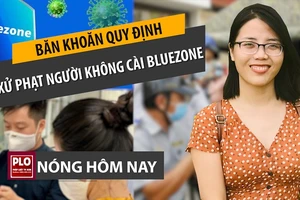 Băn khoăn quy định xử phạt người không cài Bluezone