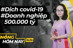 Nóng hôm nay: Bắt một cảnh sát chống buôn lậu, tin mới dịch COVID-19