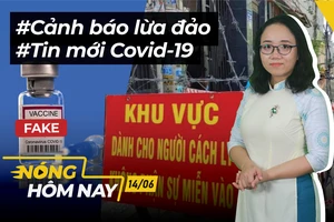 Nóng hôm nay: Bàn về phát ngôn bà Phương Hằng; Cảnh báo lợi dụng dịch lừa đảo