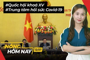 Nóng hôm nay: Cơ cấu Quốc hội khoá XV; Trung tâm hồi sức covid-19