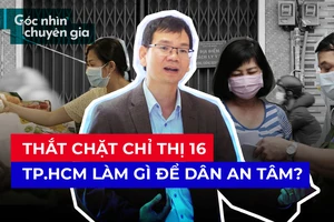 TP.HCM cần làm gì để dân an tâm ‘ở yên trong nhà’ chống dịch?