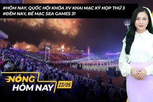 Nóng hôm nay: Đêm nay, Bế mạc SEA Games 31