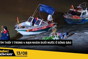 Nóng hôm nay: Tìm thấy 1 trong 4 nạn nhân đuối nước ở sông Đào
