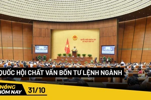 Nóng hôm nay: Quốc hội chất vấn bốn tư lệnh ngành