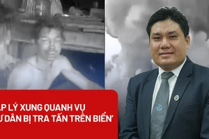 Video: Pháp lý xung quanh vụ ‘ngư dân bị tra tấn trên biển’ 