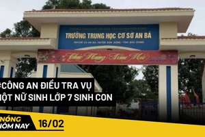 Nóng hôm nay: Công an điều tra vụ một nữ sinh lớp 7 sinh con
