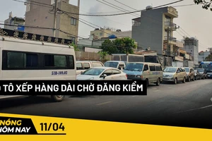 Nóng hôm nay: Ô tô xếp hàng dài chờ đăng kiểm, người bán hàng chịu thiệt