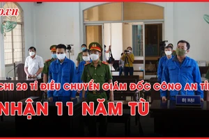 Nóng hôm nay: Bị cáo chi 20 tỉ điều chuyển tướng Đinh Văn Nơi bị phạt 11 năm tù