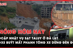 Nóng hôm nay: Thông tin mới về vụ sạt taluy ở TP Đà Lạt
