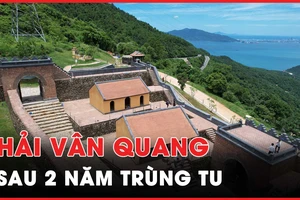 Ngắm di tích hàng trăm năm tuổi Hải Vân Quan sau trùng tu