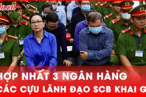 Xử phúc thẩm vụ Vạn Thịnh Phát giai đoạn 1: Các cựu lãnh đạo ngân hàng SCB khai gì?