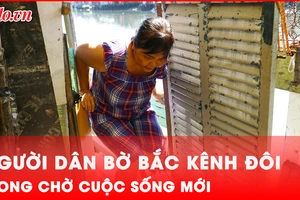 Sắp hết cảnh tạm bợ, người dân bờ Bắc kênh Đôi mong chờ cuộc sống mới