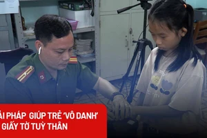 Cần làm gì để giúp trẻ ‘vô danh’ có giấy tờ tuỳ thân?