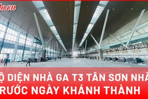Video: Cận cảnh Nhà ga T3 Tân Sơn Nhất trước ngày khánh thành 