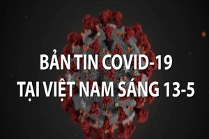 Video: Bản tin COVID-19 tại Việt Nam sáng 13-5