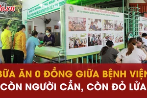 'Nhà ăn Hạnh Phúc 0 đồng' giữa lòng bệnh viện 