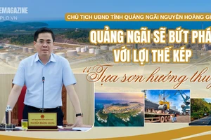 Chủ tịch Nguyễn Hoàng Giang: Quảng Ngãi sẽ bứt phá với lợi thế kép 'tựa sơn hướng thủy'