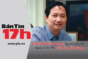 Bản tin 17h: Kỷ luật Bí thư, nguyên Bí thư Hậu Giang
