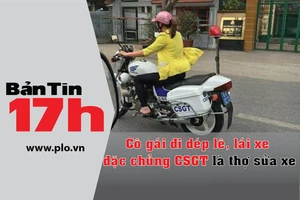 Bản tin 17: Cô gái đi xe đặc chủng của CSGT là ai?