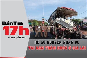 Bản tin 17h: Hé lộ nguyên nhân vụ tai nạn ở Gia Lai