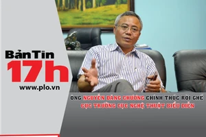 Ông Nguyễn Đăng Chương chính thức rời ghế Cục trưởng