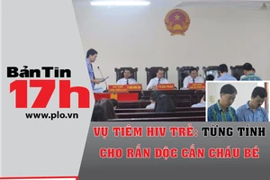 Bản tin 17h: Từng tính cho rắn độc cắn bé bị tiêm HIV