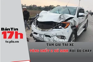 Tạm giữ tài xế tông chết 2 nữ sinh rồi bỏ chạy