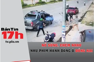 Nổ súng, chém nhau như phim hành động ở Đồng Nai