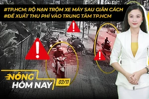 Nóng hôm nay: Rộ nạn trộm xe máy ở TP.HCM; Tiêm vaccine cho học sinh từng là F0