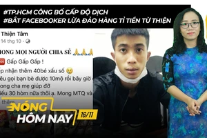 Nóng hôm nay: TP.HCM công bố cấp độ dịch; Bắt Facebooker lừa tiền từ thiện