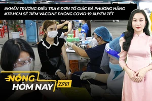 Nóng hôm nay: TP.HCM sẽ tổ chức tiêm chủng vaccine phòng COVID-19 xuyên Tết