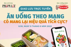 Giao lưu trực tuyến “Ăn uống theo mạng có mang lại hiệu quả tích cực?”