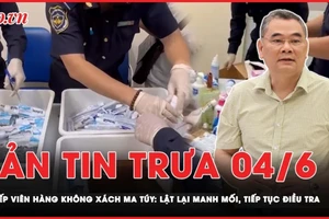 Bản tin trưa 4-6: Vụ tiếp viên xách ma túy: Lật lại manh mối, tiếp tục điều tra