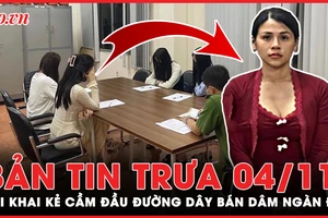 Bản tin trưa 4-11: Lời khai của kẻ cầm đầu đường dây mại dâm trong giới showbiz Việt