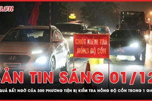 Bản tin sáng 1-12: Kết quả bất ngờ của hơn 300 phương tiện bị kiểm tra nồng độ cồn trong 1 giờ