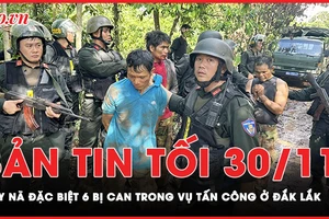 Công an phát lệnh truy nã đặc biệt 6 bị can trong vụ tấn công ở Đắk Lắk