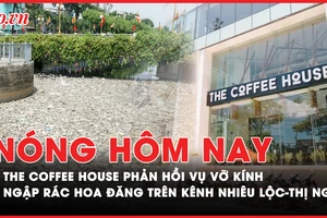 Nóng hôm nay: The Coffee House phản hồi vụ vỡ kính khiến bác sĩ liệt nửa người