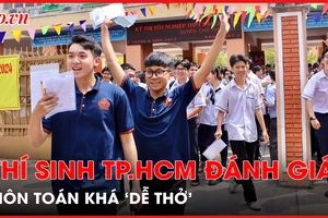Thí sinh TP.HCM tự tin đạt điểm 8 với môn Toán kỳ thi tốt nghiệp THPT 