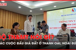 Sau kiểm tra đột xuất các cuộc đấu giá đất ở Thanh Oai, Hoài Đức, Bộ TN&MT nói gì?