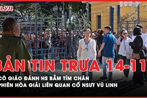 Bản tin trưa 14-11: Cô giáo đánh học sinh bầm tím chân; Youtuber bủa vây phiên hòa giải liên quan cố NSƯT Vũ Linh