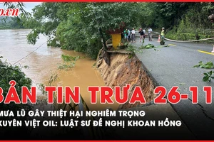 Bản tin trưa ngày 26-11: Cập nhật mưa lũ nghiêm trọng; Vụ Xuyên Việt Oil: Luật sư đề nghị khoan hồng với cựu thứ trưởng Đỗ Thắng Hải