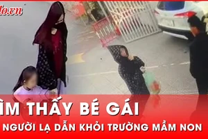 Tin nóng 14-1: Đã tìm thấy bé gái bị người lạ dẫn khỏi trường mầm non ở Hải Phòng