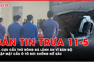 Bản tin trưa 11-5: 6 cựu cầu thủ bóng đá lãnh án vì bán độ; Sập mặt cầu ô tô rơi xuống hố sâu