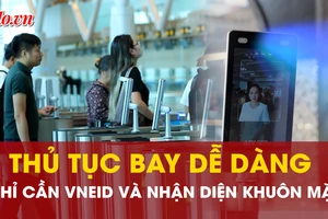 Sử dụng VNeID và nhận diện khuôn mặt làm thủ tục tại nhà ga T3 Tân Sơn Nhất