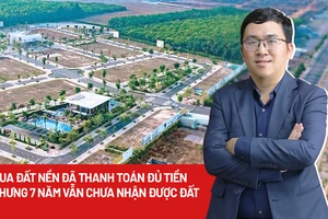 Mua đất nền đã thanh toán đủ tiền, 7 năm chưa nhận được đất, phải làm sao?