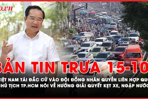 Bản tin trưa 15-10: Việt Nam tái đắc cử vào Hội đồng Nhân quyền Liên Hợp Quốc; Chủ tịch Nguyễn Văn Được nói về hướng giải quyết kẹt xe, ngập nước tại TP.HCM
