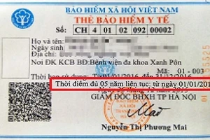 Bổ sung thông tin ‘đủ 5 năm liên tục’ trên thẻ BHYT