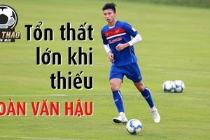 Tổn thất lớn khi thiếu Đoàn Văn Hậu 